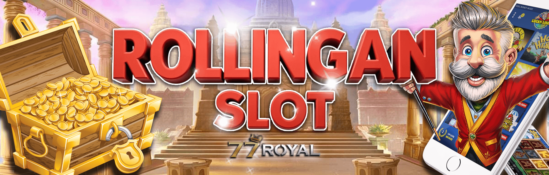 Rollingan Slot 77Royal