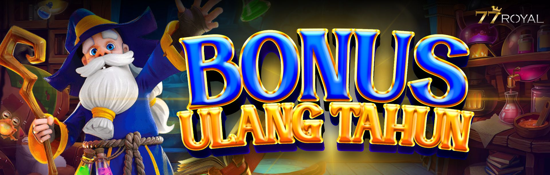 77Royal Bonus Ulang Tahun