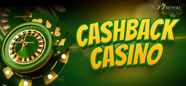 Cashback Casino 77Royal