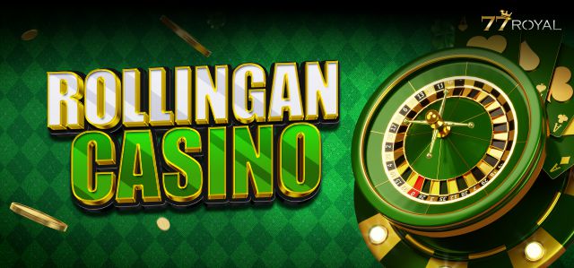 Rollingan Casino 77Royal